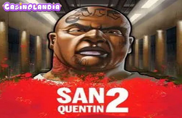 San Quentin 2 by Nolimit City