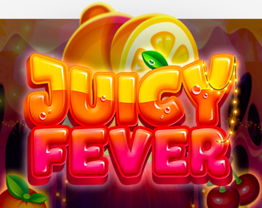 Juicy Fever