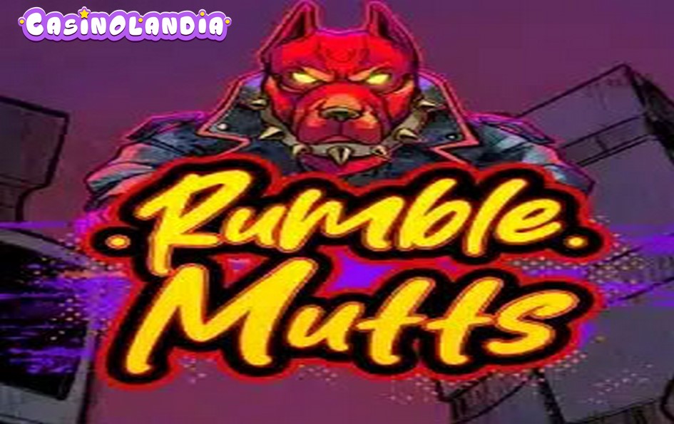 Rumble Mutts by Max Win Gaming