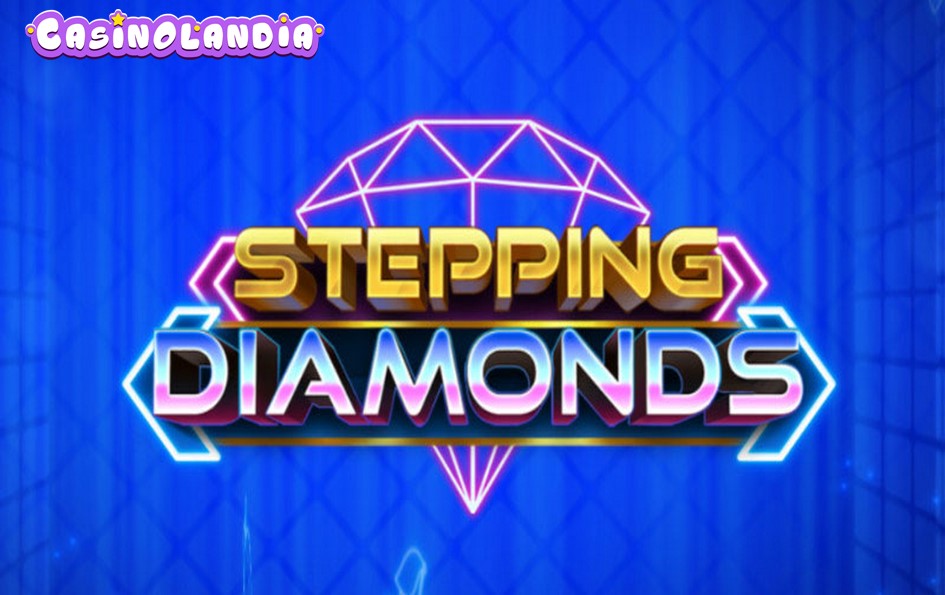 Stepping Diamonds by Play'n GO