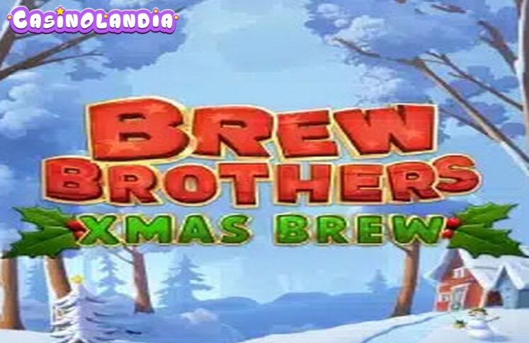 Brew Brothers Xmas Brew by Slotmill