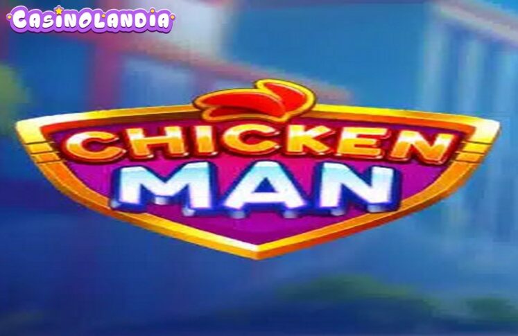 Chicken Man by Backseat Gaming