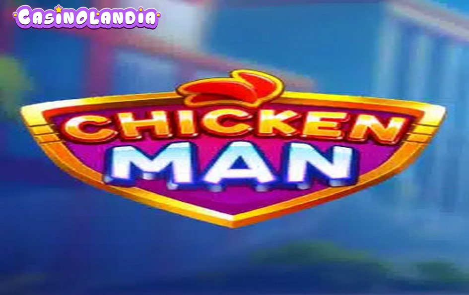 Chicken Man by Backseat Gaming