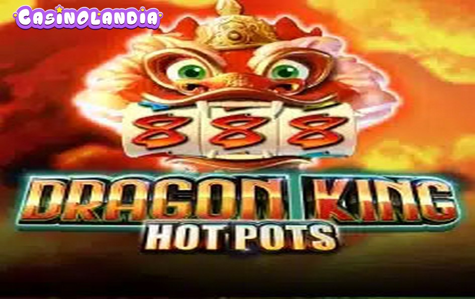 Dragon King Hot Pots by Pragmatic Play