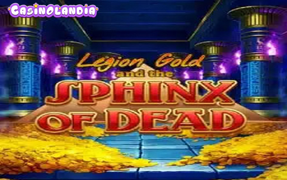 Legion Gold and the Sphinx of Dead by Play'n GO