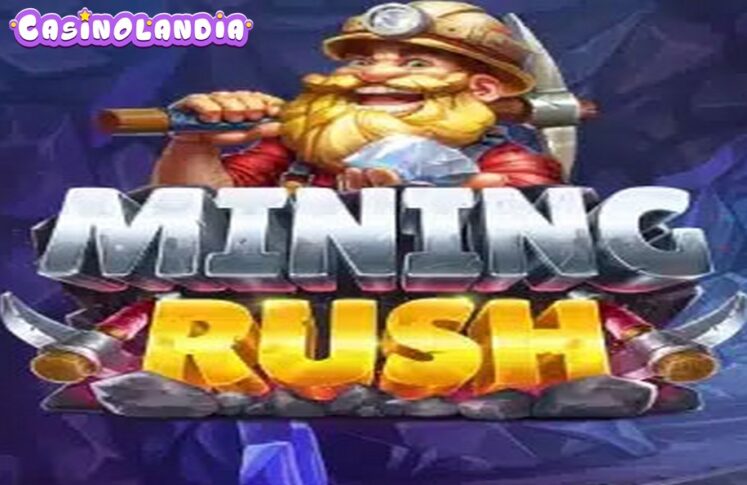 Mining Rush by Pragmatic Play