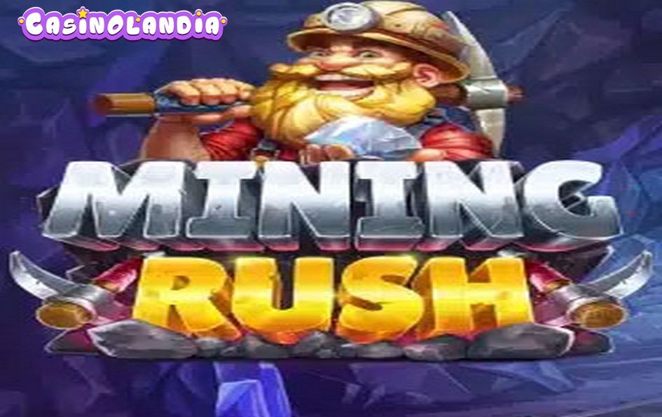 Mining Rush by Pragmatic Play