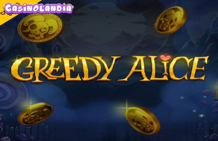 Greedy Alice by Peter and Sons