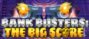 Bank Busters The Big Score Thumbnail