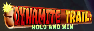 Dynamite Trail Hold & Win Thumbnail