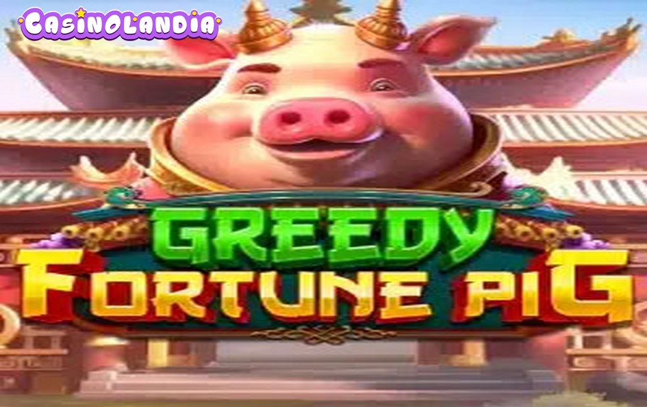 Greedy Fortune Pig by Pragmatic Play