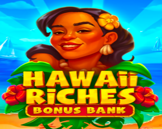 Hawaii Riches