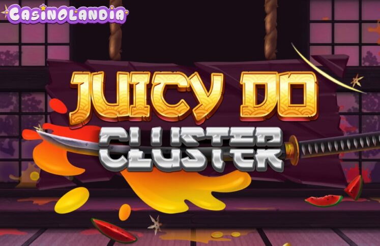 Juicy Do Cluster by Gamebeat