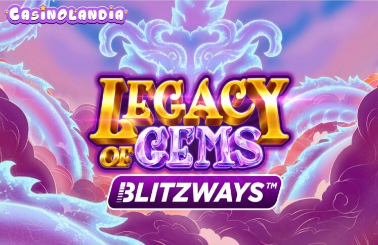 Legacy of Gems Blitzways by Play'n GO