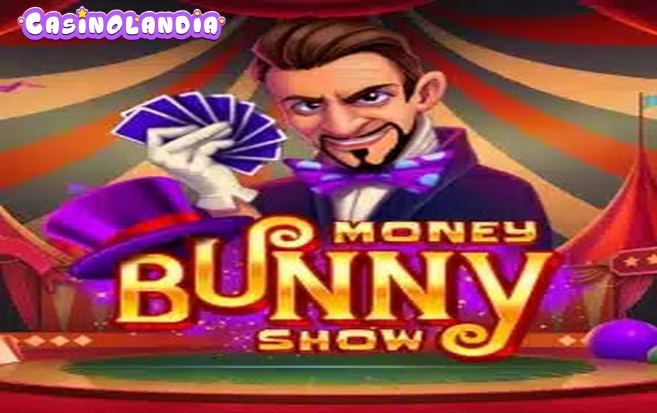 Money Bunny Show by Tom Horn Gaming