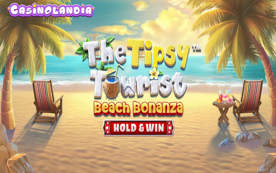 The Tipsy Tourist: Beach Bonanza – Hold & Win by Betsoft