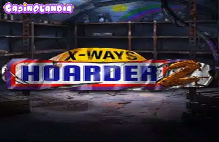 xWays Hoarder 2 by Nolimit City