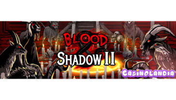 Blood and Shadow 2 by Nolimit City