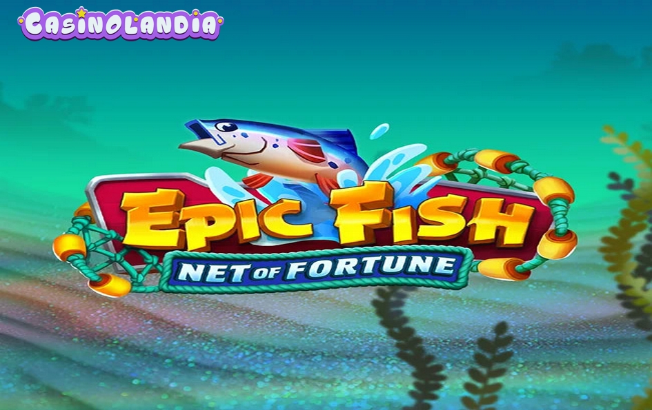 Epic Fish Net of Fortune by Quickspin