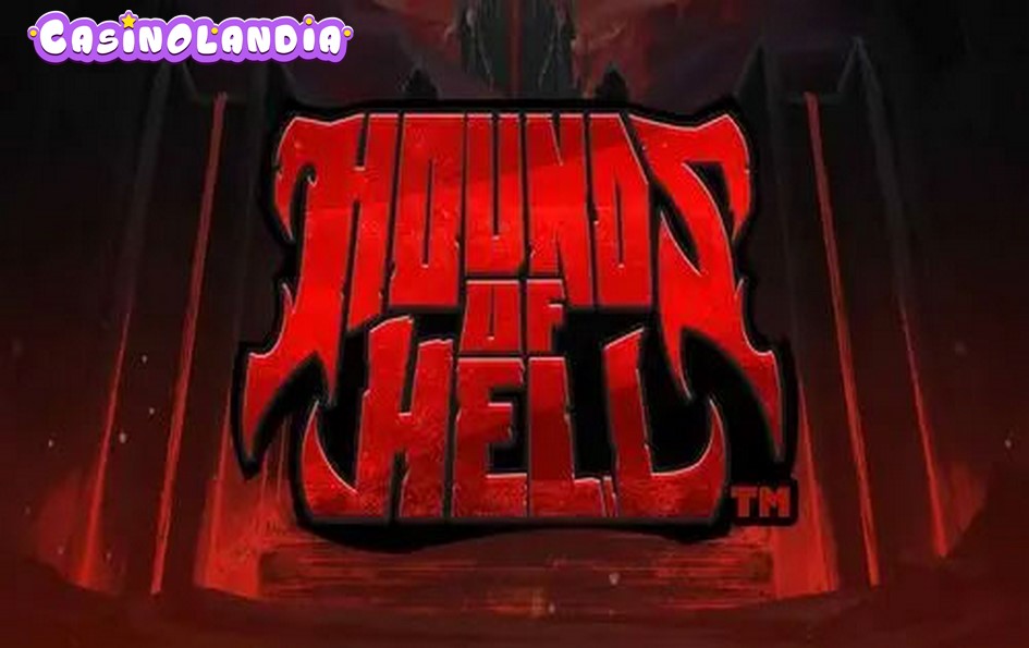 Hounds of Hell by Hacksaw Gaming