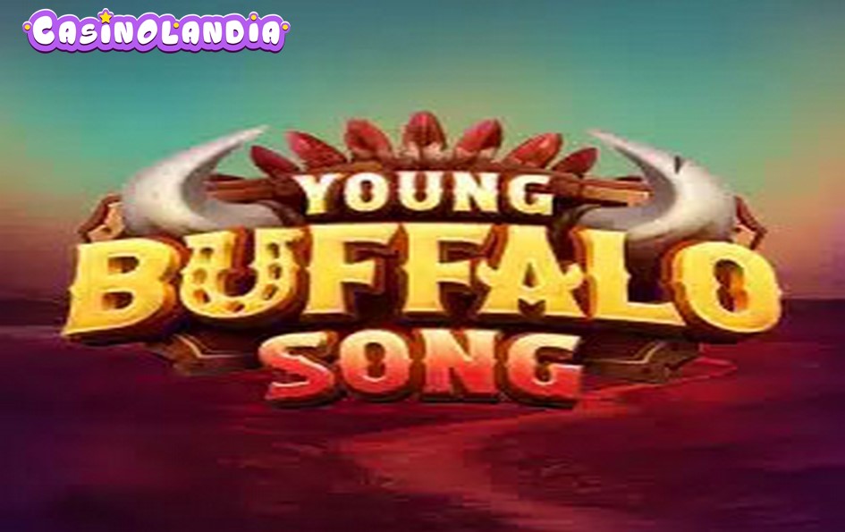 Young Buffalo Song by Evoplay