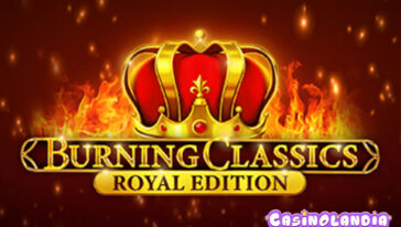 Burning Classics Royal Edition by Booming Games