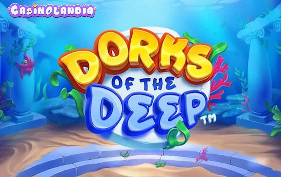 Dorks of the Deep by Hacksaw Gaming