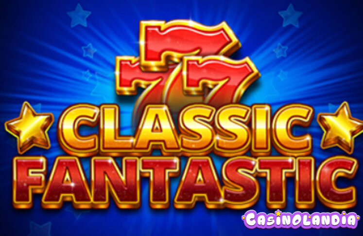 777 Classic Fantastic by Booming Games