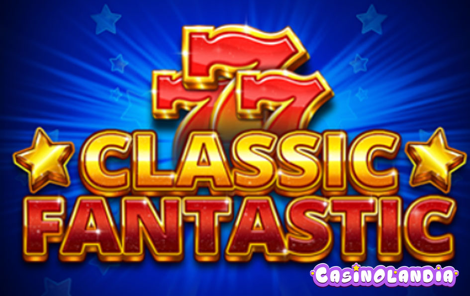 777 Classic Fantastic by Booming Games