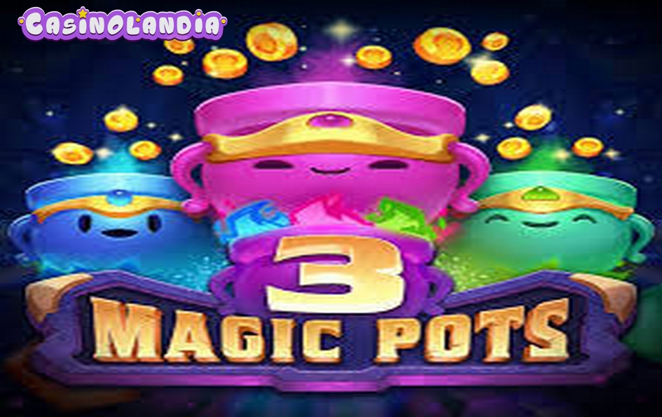 3 Magic Pots by Push Gaming