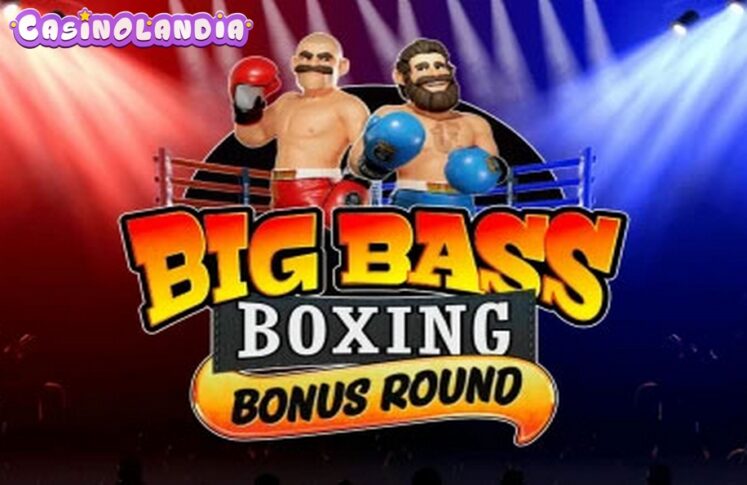 Big Bass Boxing Bonus Round by Pragmatic Play