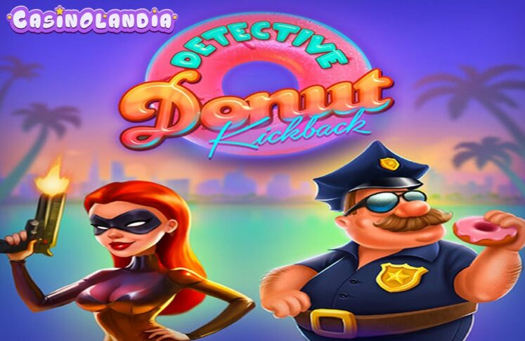 Detective Donut Kickback by Popiplay