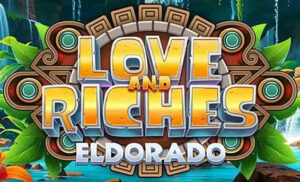 Love And Riches Eldorado Thumbnail