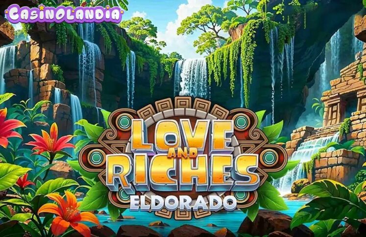 Love And Riches Eldorado by Habanero