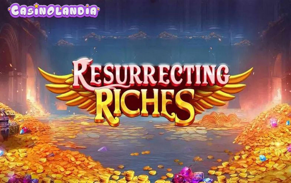 Resurrecting Riches by Pragmatic Play