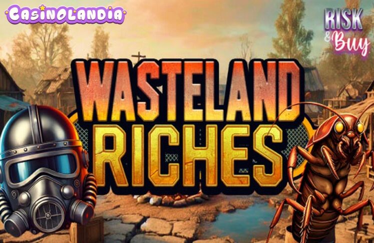 Wasteland Riches by Mascot Gaming