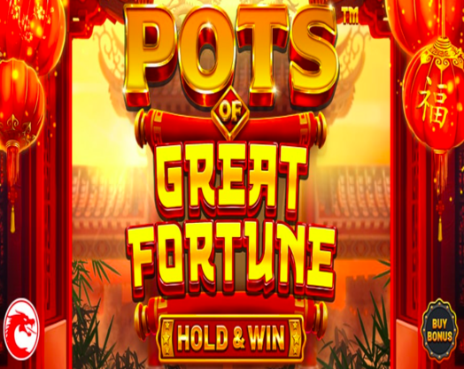 Pots of Great Fortune – Hold & Win