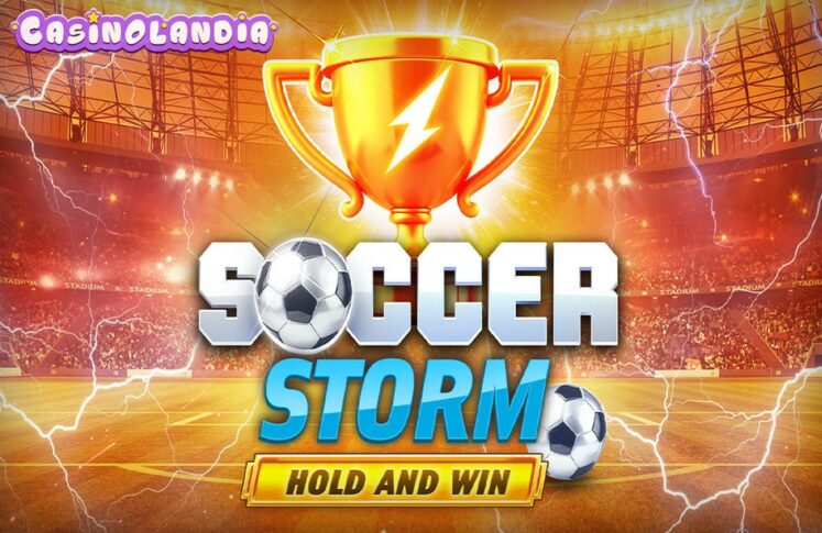 Soccer Storm Hold and Win by Kalamba Games