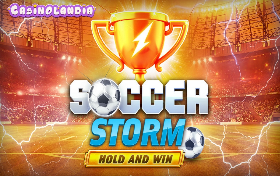 Soccer Storm Hold and Win by Kalamba Games