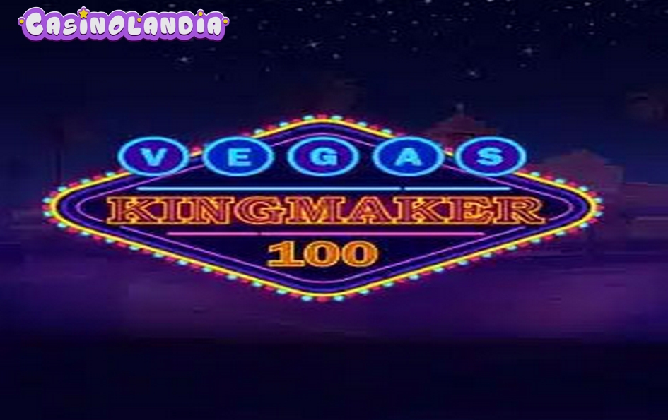 Vegas Kingmaker 100 by GameArt
