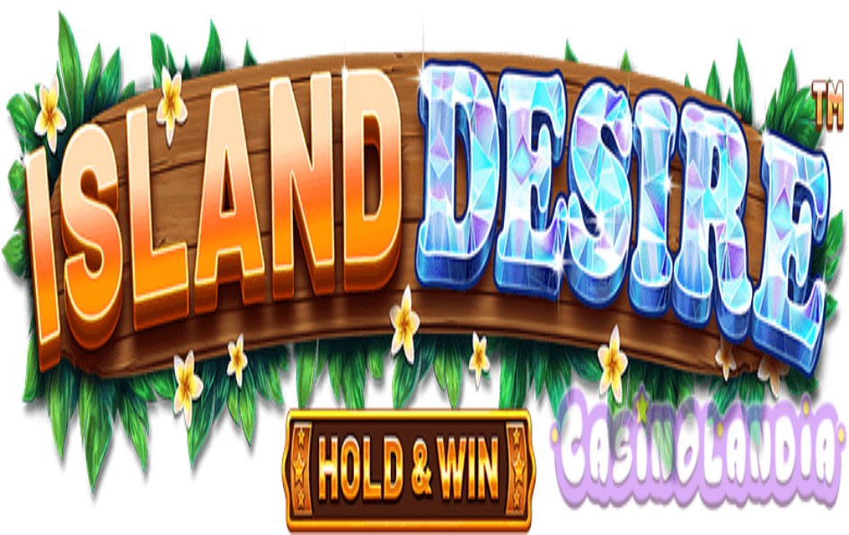 Island Desire – Hold & Win by Betsoft