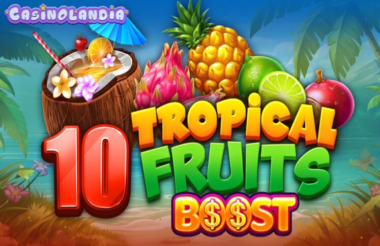 10 Tropical Fruits Boost by Felix Gaming