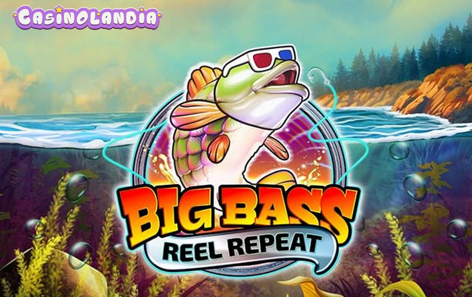 Big Bass Reel Repeat by Pragmatic Play