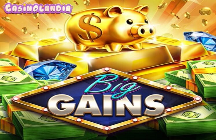 Big Gains by Red Tiger