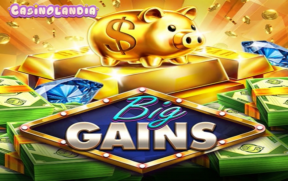 Big Gains by Red Tiger