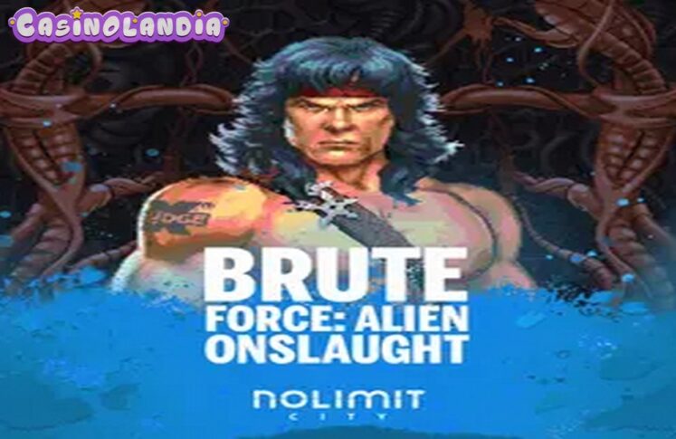 Brute Force Alien Onslaught by Nolimit City