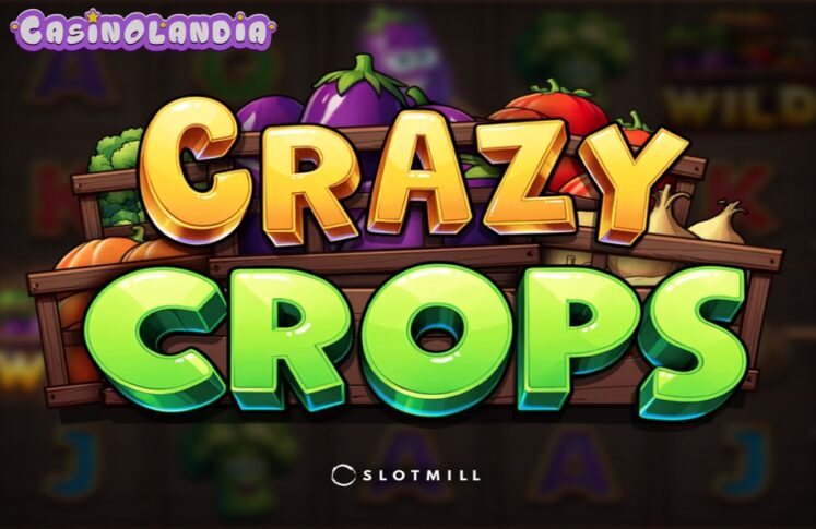 Crazy Crops by Slotmill