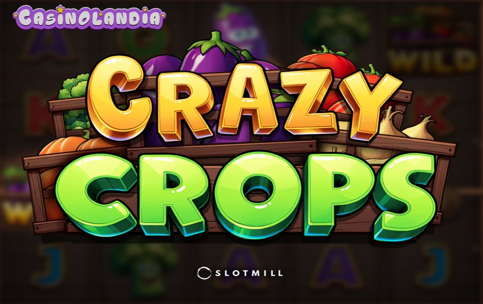 Crazy Crops by Slotmill