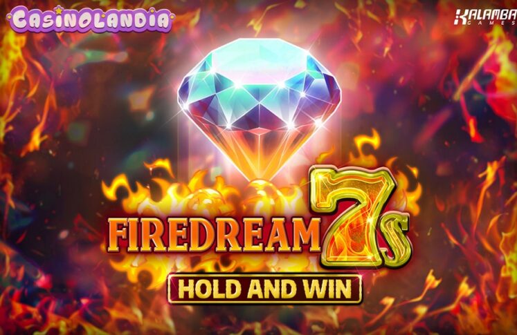 Firedream 7s Hold and Win by Kalamba Games