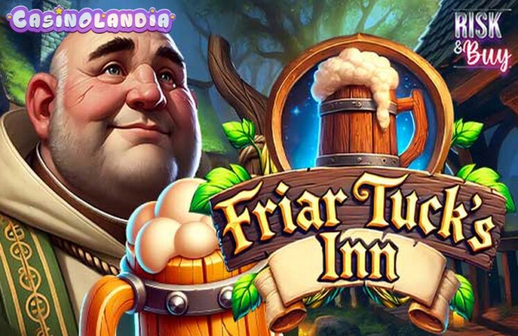 Friar Tuck`s Inn by Mascot Gaming